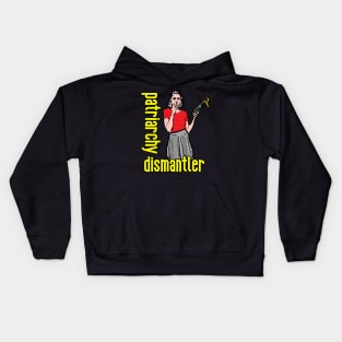 Patriarchy Dismantler Kids Hoodie